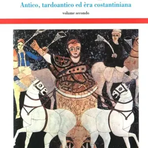 Il basso impero. Antico, tardoantico ed era costantiniana. Vol. 2 Nuovo Arrivo