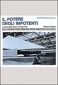 Quantità Limitata Il potere degli impotenti. Architettura e istituzioni