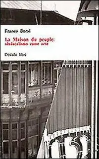 La maison du peuple sindacalismo come arte Must-Have