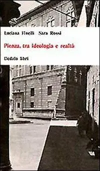 Pienza, tra ideologia e realtà Miglior Prezzo