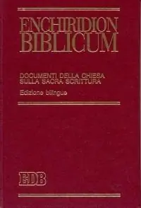 Enchiridion biblicum. Documenti della Chiesa sulla Sacra Scrittura. Ediz. bilingue Popolare