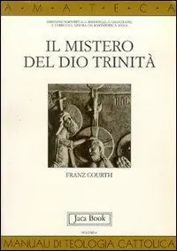Il mistero del Dio Trinità Quantità Limitata