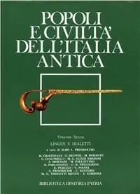 Popoli e civiltà dell‘Italia antica. Vol. 6 1 Lingue e dialetti nell‘Italia antica. Solo Oggi