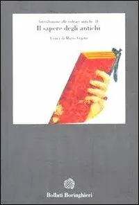 Occasione Imperdibile Introduzione alle culture antiche. Vol. 2 Il sapere degli antichi.