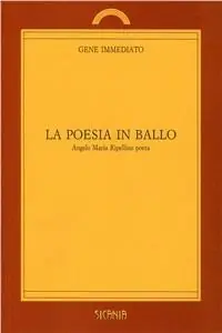 La poesia in ballo. Angelo Maria Ripellino poeta Offerta Speciale