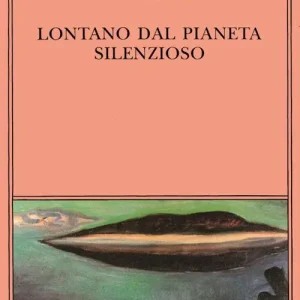 Lontano dal pianeta silenzioso Prezzo Conveniente