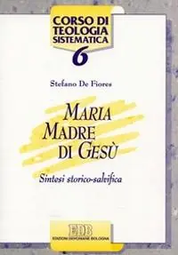 Maria madre di Gesù. Sintesi storico salvifica Solo Oggi