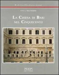Scelto Dai Clienti La chiesa di Bari nel Cinquecento
