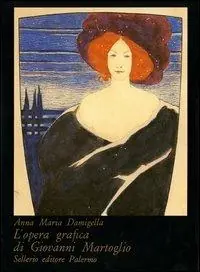 L‘ opera grafica di Giovanni Martoglio Spedizione Espresso