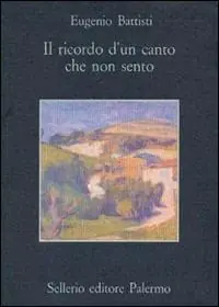 A Buon Prezzo Il ricordo di un canto che non sento. Poesie e prose inedite 1944-1950