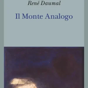 Bestseller Il monte Analogo. Romanzo d‘avventure alpine non euclidee e simbolicamente autentiche