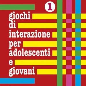 Giochi di interazione per adolescenti e giovani. Vol. 1 Valori, obiettivi e interessi. Scuola e apprendimento. Lavoro e tempo libero Nuovo Arrivo