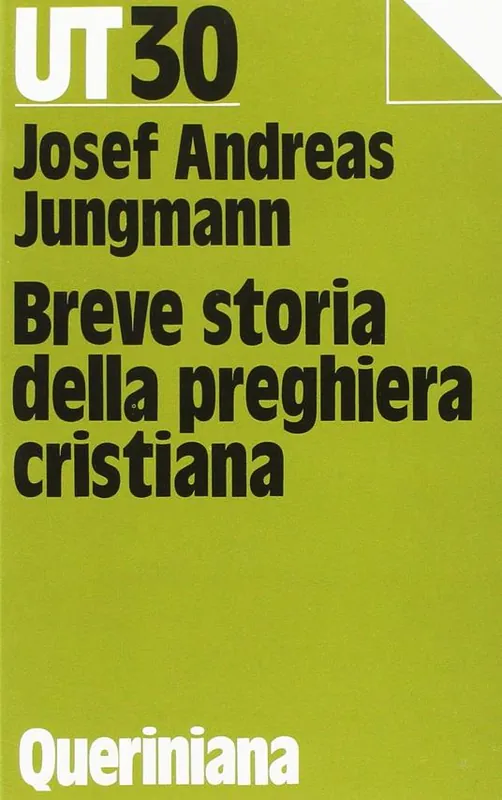 Prezzo Conveniente Breve storia della preghiera cristiana
