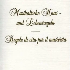 Musikalische Haus und Lebensregeln-Regole di vita per il musicista Acquista Ora