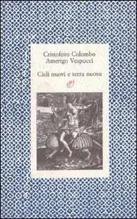 Cieli nuovi, terra nuova. Le lettere della scoperta Must-Have