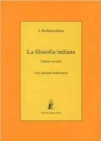 La filosofia indiana. Vol. 2 I sei darsana brahmanici. Offerta Lampo