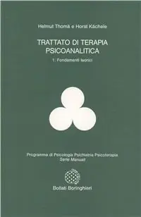 Trattato di terapia psicoanalitica. Vol. 1 Fondamenti teorici Offerta Lampo