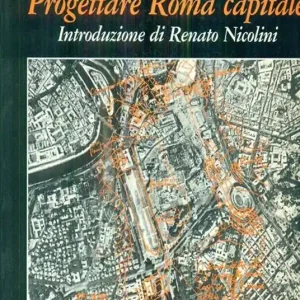 Acquista Ora Progettare Roma capitale