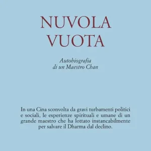 Nuvola vuota. Autobiografia di un maestro chan Scelto Dai Clienti