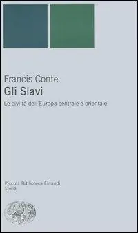 Offerta Lampo Gli slavi. Le civiltà dell‘Europa centrale e orientale