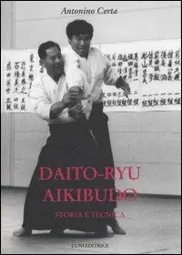 Compra Adesso Dayto-ryu Aikibudo. Storia e tecnica