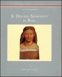 Il ducato sforzesco di Bari Offerta Speciale