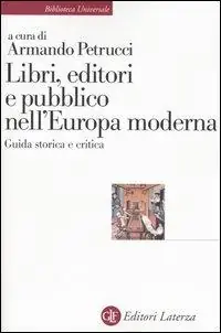 Prezzo Di Fabbrica Libri, editori e pubblico nell‘Europa moderna. Guida storica e critica