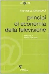 Principi di economia della televisione Soddisfatti O Rimborsati