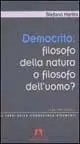 Sconto Democrito filosofo della natura o filosofo dell‘uomo? Un percorso didattico