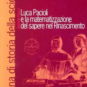 Nuova Collezione Luca Pacioli e la matematizzazione del sapere nel Rinascimento