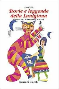 Must-Have Storie e leggende della Lunigiana