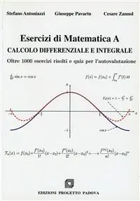 Miglior Prezzo Esercizi di matematica A. Calcolo differenziale e integrale. Oltre 1000 esercizi risolti e quiz per l‘autovalutazione