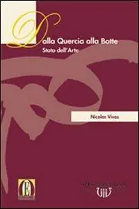 Dalla quercia alla botte. Stato dell‘arte Promozione Esclusiva