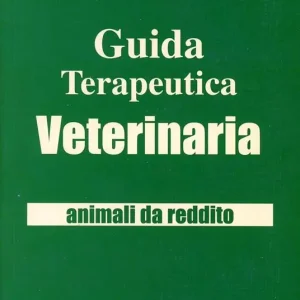 Non Perdere Guida terapeutica veterinaria. Animali da reddito