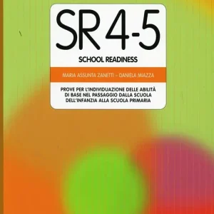 Occasione Test SR 4-5 (School Readiness). Prove per l‘individuazione delle abilità di base nel passaggio dalla scuola materna alla scuola elementare