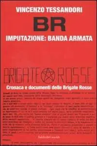Br. Imputazione banda armata Spedizione Espresso
