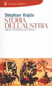 Bestseller Storia dell‘Austria. Mille anni tra est e ovest