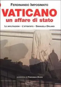 Vaticano un affare di Stato. I servizi segreti, l‘attentato, Emanuela Orlandi Offerta Speciale