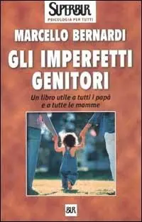 Gli imperfetti genitori Soddisfatti O Rimborsati
