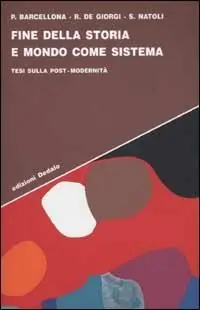 Compra Adesso Fine della storia e mondo come sistema. Tesi sulla post-modernità