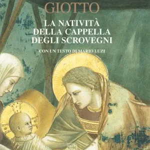Nuova Collezione Giotto. La natività della cappella degli Scrovegni