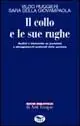 Il collo e le sue rughe. Immaginario e realtà degli atteggiamenti posturali e dell‘espressività Scelto Dai Clienti
