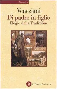 Di padre in figlio. Elogio della tradizione Acquista Ora