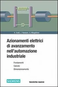 Acquista Ora Azionamenti elettrici di avanzamento nell‘automazione industriale