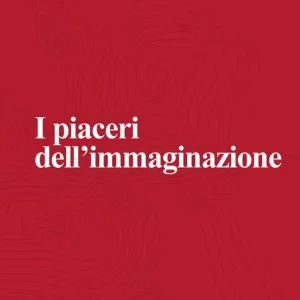 I piaceri dell‘immaginazione Non Perdere