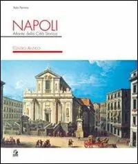 A Buon Prezzo Napoli. Atlante della città storica. Centro antico