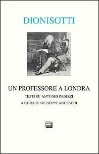 Pagamento Sicuro Un professore a Londra. Studi su Antonio Panizzi