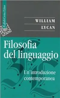 Non Perdere Filosofia del linguaggio. Un‘introduzione contemporanea