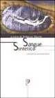 Compra Online Sangue sintetico. Antologia del cyberpunk italiano