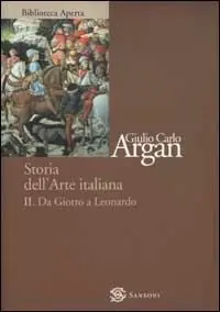 Storia dell‘arte italiana. Vol. 2 Da Giotto a Leonardo Saldi